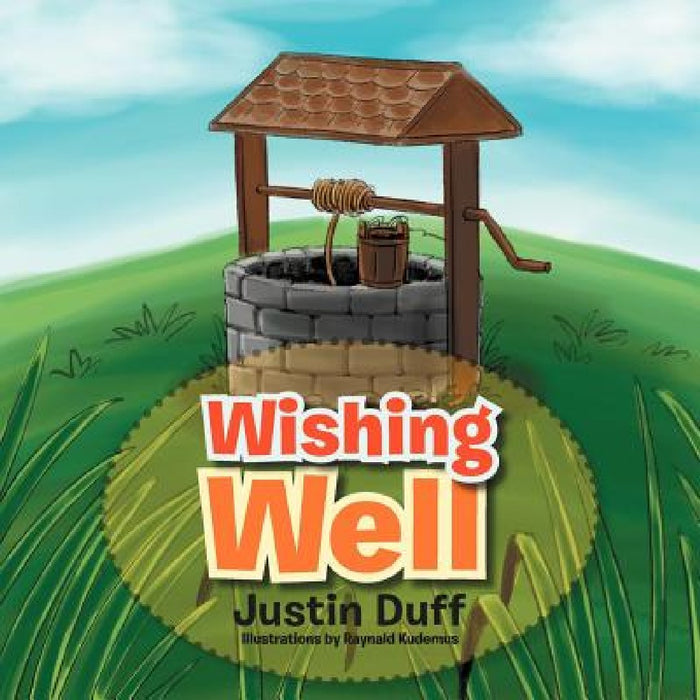 Wishing Well by Justin Duff