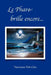 Le Phare Brille Encore... by Marianne Petit-Clerc