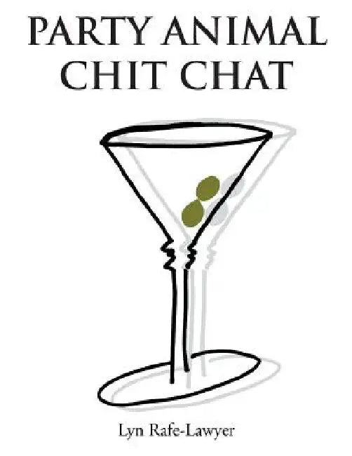 Party Animal Chit Chat by Lyn Rafe-Lawyer