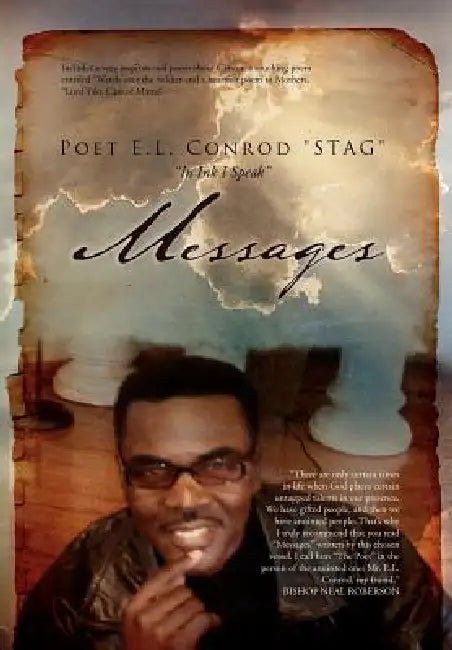 Messages by Poet E. L. Conrod ''Stag''