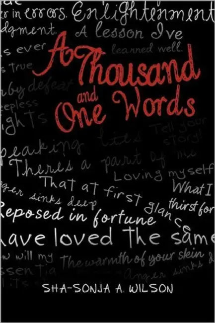 A Thousand and One Words by Sha-Sonja A. Wilson
