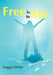 Free to Be Me by Maggie White