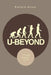 U-Beyond: A Simple Guide for Success by Richard Acuna