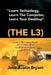 Learn Technology, Learn the Computer, Learn Your Desktop (the L3): Enter a Tech Savvy World Still in Exploration by Great Enthusiastics. Be a Part. by Joko Austin Bryant