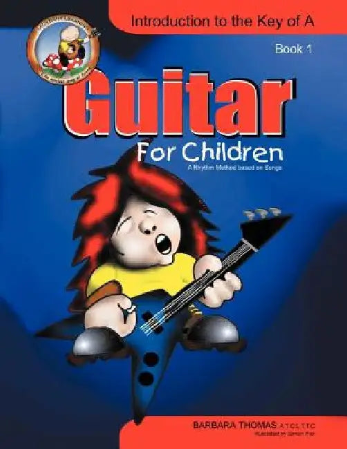 Guitar for Children: A Rhythm Method based on Songs by Barbara Thomas