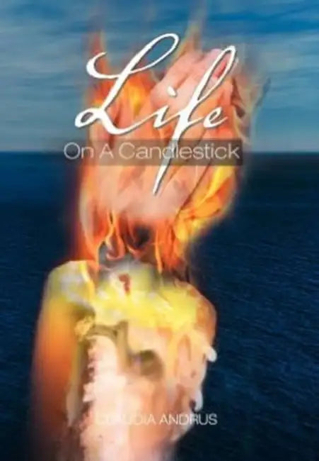 Life On A Candlestick by Claudia Andrus