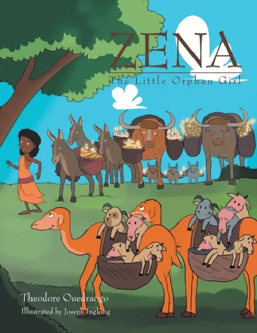 Zena, The Little Orphan Girl by Theodore Ouedraogo