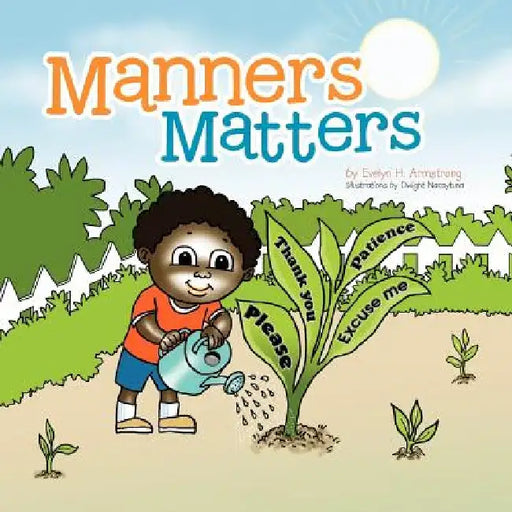 Manners Matters by Evelyn H. Armstrong
