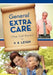 General Extra Care: The Full Facts by V. K. Leigh