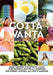 Gotta Wanta: Make Changes for Quality of Life; Inspirational Quotes and Remedies by Shira Rister