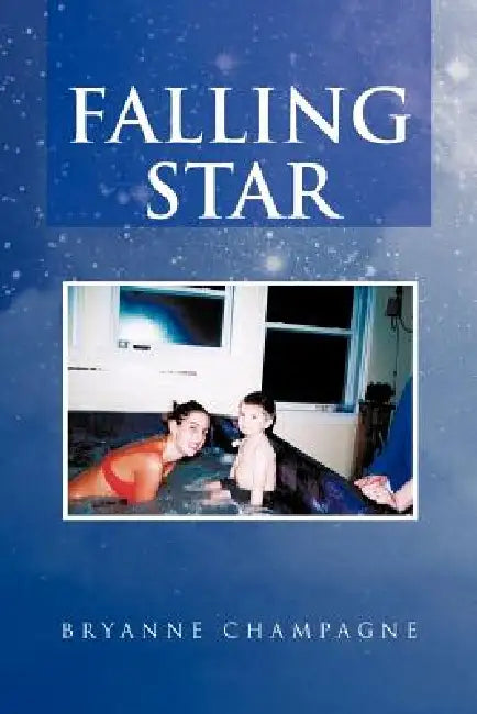 Falling Star by Bryanne Champagne