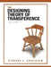 The Designing Theory of Transference by Richard J. Kosciejew