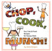 Chop, Cook, Munch!: Fun, Fast & Fresh Recipes for Young Chefs by Janet Burgess