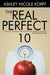 The Real Perfect 10: 10 Rules to Save the Health of American Girls (and everyone else) by Ashley Nicole Korff