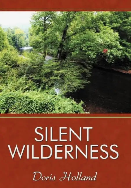 Silent Wilderness by Doris Holland