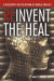 Reinvent the Heal: A Philosophy for the Reform of Medical Practice by James T. Hansen M. D.