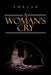 A Woman's Cry by Shelle