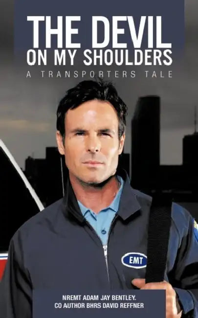 The Devil On My Shoulders: A Transporters Tale by Adam Jay Bentley, David Reffner