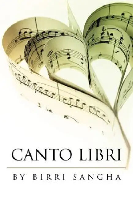Canto Libri by Birri Sangha