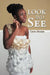 Look and See by Chipo Mudere