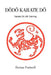 D D Karate D: Karate D Life Training by Dorian Fretwell