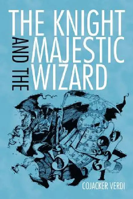 The Knight and the Majestic Wizard by Cojacker Verdi