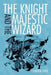 The Knight and the Majestic Wizard by Cojacker Verdi