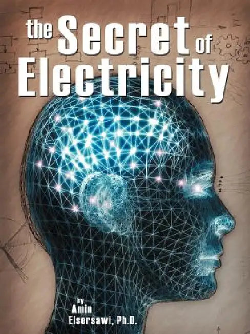 Secret of Electricity by Amin Elsersawi