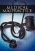 Medical Malpractice Litigation in the 21st Century by Nathaniel J. Friedman Esq