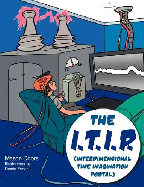 The I.T.I.P. (Interdimensional Time Imagination Portal) by Mason Doors