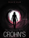 My Journey with Crohn's by Nicole N. Elocin