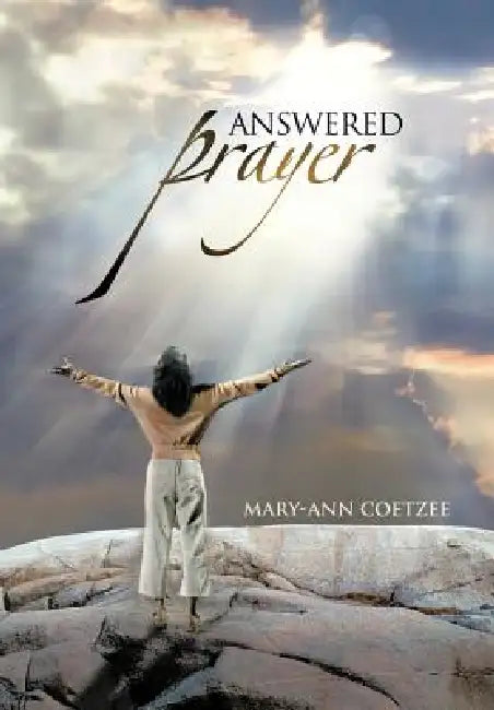 Answered Prayer by Mary-Ann Coetzee