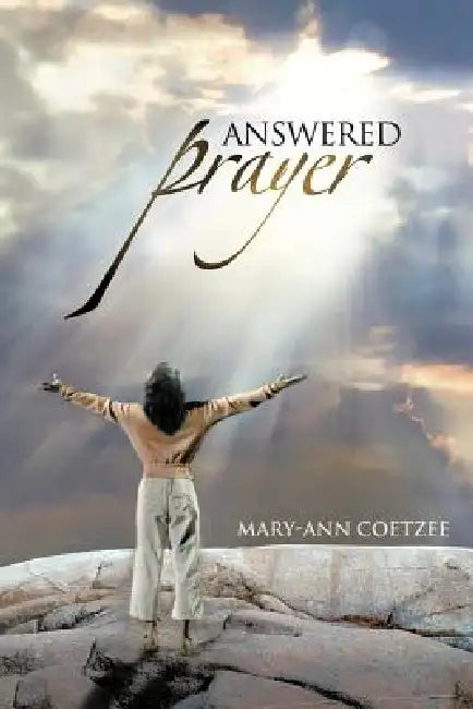 Answered Prayer by Mary-Ann Coetzee