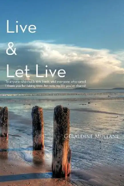 Live & Let Live by Geraldine Mullane