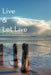 Live & Let Live by Geraldine Mullane