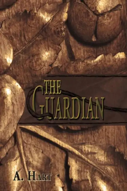 The Guardian by A. Hart