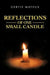 Reflections of One Small Candle by Gertie Mayeux