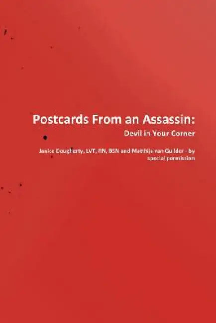 Postcards from an Assassin: Devil in Your Corner by Janice Dougherty, Mat Van Guilder