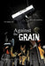 Against the Grain by Alfonzo Wilson