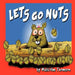 Let's go Nuts by Malcolm Thomson