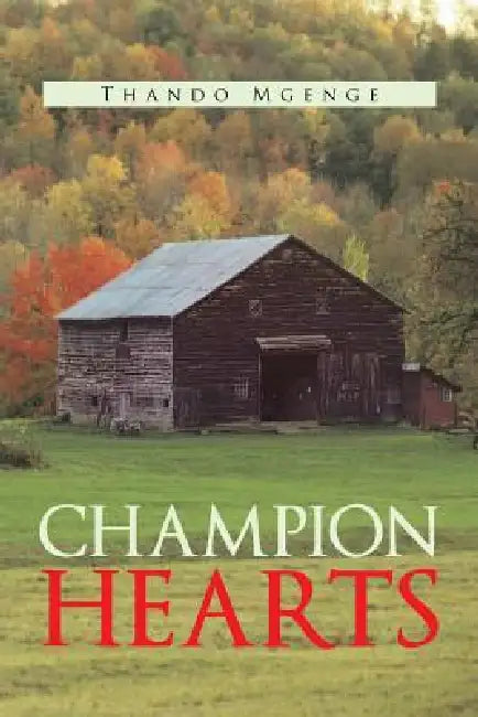 Champion Hearts by Thando Mgenge