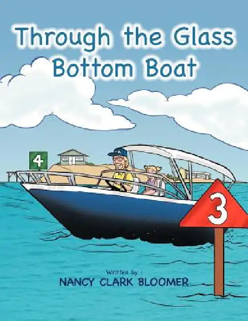 Through the Glass Bottom Boat by Nancy Clark Bloomer