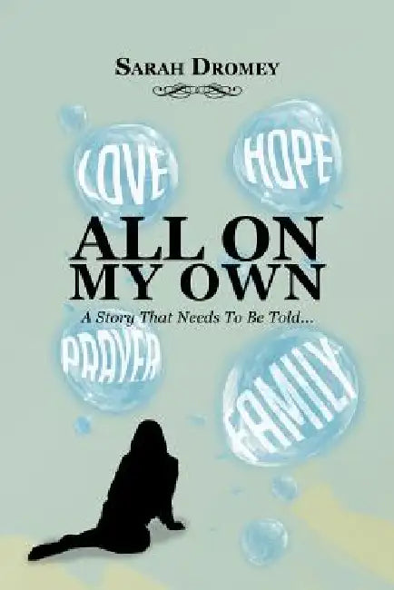 All on My Own by Sarah Dromey