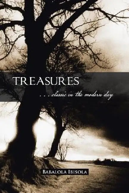 Treasures: . . . Classic in the Modern Day by Babalola Ibisola