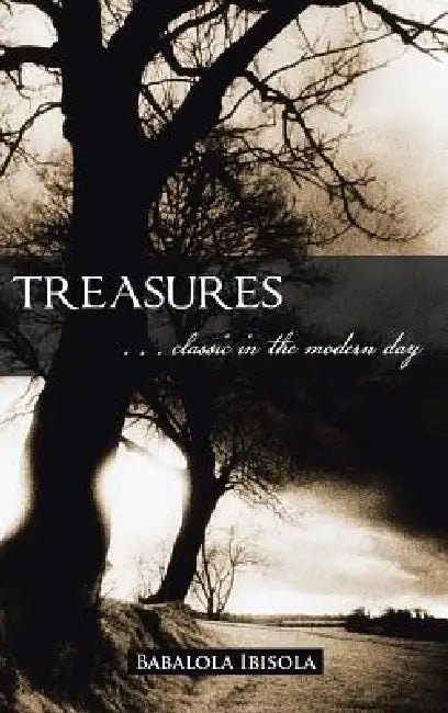 Treasures: . . . Classic in the Modern Day by Babalola Ibisola