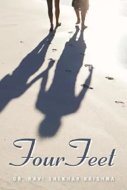 Four Feet by Ravi Shekhar Krishna