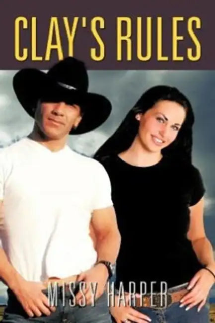 Clay's Rules by Missy Harper