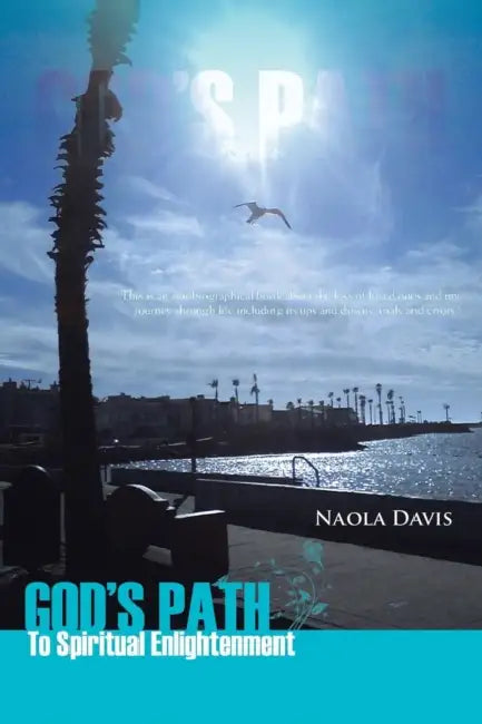 God's Path: To Spiritual Enlightenment by Naola Davis