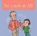 No Luck at All by Allen Livingood