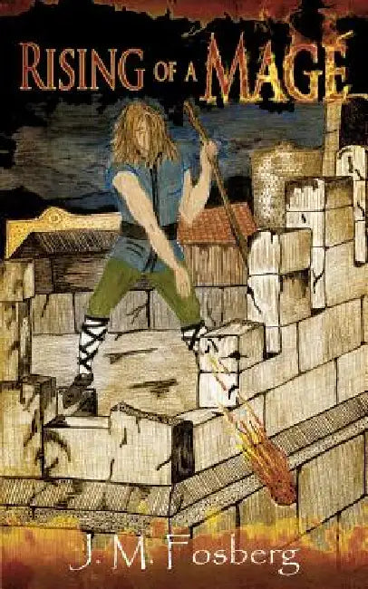Rising of a Mage by J. M. Fosberg
